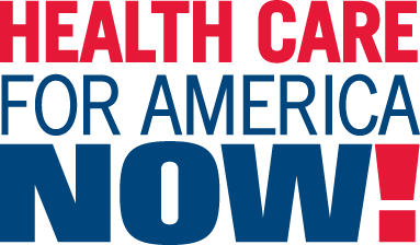 Health Care for America Now!