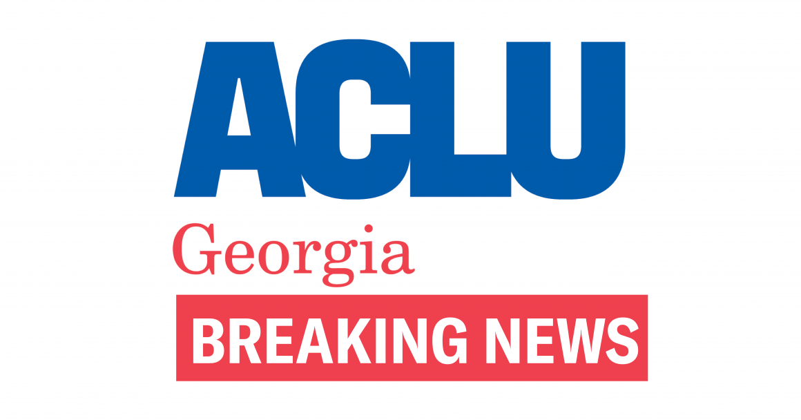 ACLU of Georgia Lawsuit Results in Changes to State Law